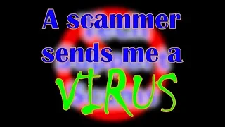 A scammer sends me a virus! - Part 1