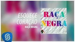 Raça Negra - Esquece Coração (Raça Negra, Vol. 9) [Áudio Oficial]