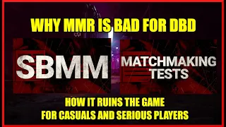 Why DBD's MMR is bad for casual and serious players!