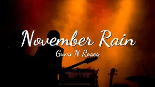 Guns N Roses - November Rain (Lyric Video)🔥