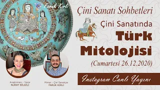 Çini Sanatında "Türk Mitolojisi", Çini Sanatı Sohbetleri (26.12.2020) Nuray Bilgili & Faruk Kırlı