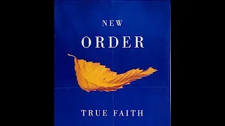 New Order - True Faith Remix 2023