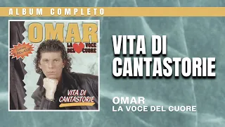 Omar la voce del cuore - Vita di cantastorie (album intero)