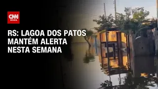 RS: Lagoa dos Patos mantém alerta para subida nesta semana | CNN PRIME TIME