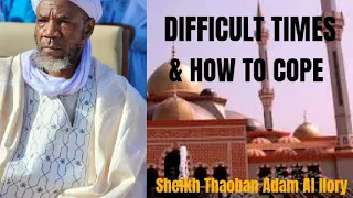 Difficult Time (Igba Tole) - Sheikh Thaoban Adam Al Ilory