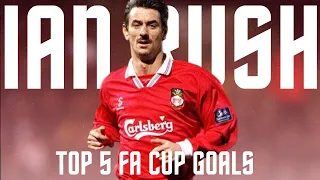 FLASHBACK: Ian Rush Top 5 FA Cup goals [ONE OF LIVERPOOL'S FINEST PLAYERS EVER]