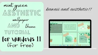 Mint green aesthetic wallpaper and theme tutorial on windows 11 for free | DeliciousMiint