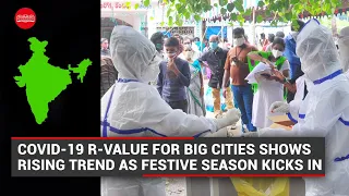 Covid-19 R-value for big cities shows rising trend again as festive season kicks in