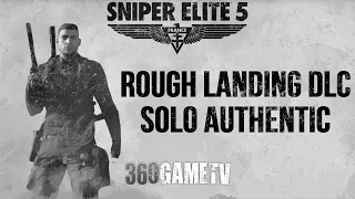 Sniper Elite 5 Rough Landing DLC Authentic Walkthrough SOLO - Mission 13 - STEALTH / Non-Lethal