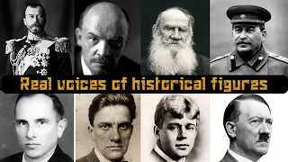 HOW THE REAL VOICES OF HISTORICAL FIGURES SOUND AT THE BEGINNING OF THE 20TH CENTURY