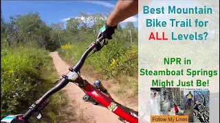 Best Downhill Mountain Bike Trail for ALL Levels? Probably! NPR Steamboat Springs