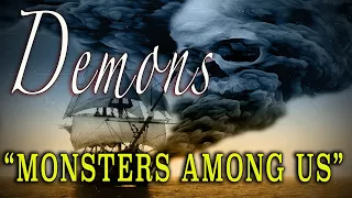 "Demons" - A History of the Supernatural and Occult - From 'Monsters Among Us'