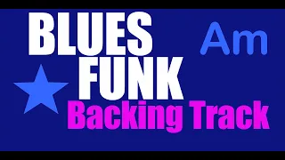 Blues Funk Backing Track in Am