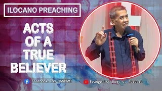 (ILOCANO PREACHING) ACTS OF A TRUE BELIEVER