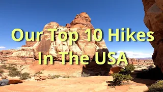 Our Top 10 Hikes In The USA
