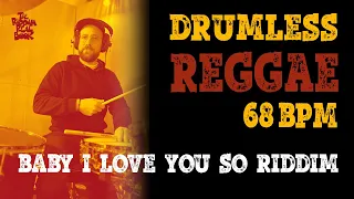 Drumless Reggae Track 68bpm (#24 Baby I Love You So Riddim)
