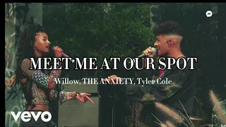 MEET ME AT OUR SPOT LYRICS - Willow, THE ANXIETY, Tyler Cole
