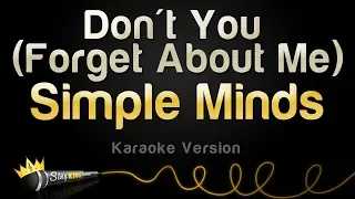 Simple Minds - Don't You (Forget About Me) (Karaoke Version)