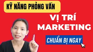 TOP CÂU HỎI PHỎNG VẤN VỊ TRÍ MARKETING