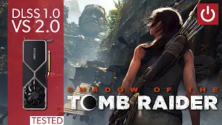 DLSS 1.0 vs 2.0: Shadow Of The Tomb Raider Revisited