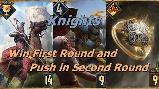 Gwent | 11.13 | Knights | Win First Round and Push in Second Round