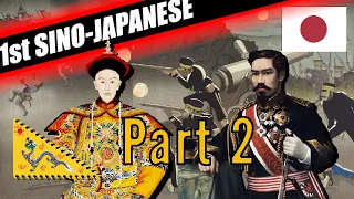 THE FIRST SINO-JAPANESE WAR DOCUMENTARY - PART 2