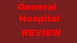 GENERAL HOSPITAL 8-24-17 REVIEW