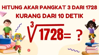 Menghitung akar pangkat 3 dari 1728 kurang dari 10 detik