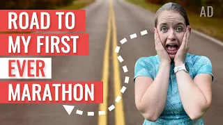 Road To My First Ever Marathon | Where Do I Start?