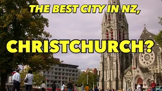 5 Things They Don't Tell You About Living In CHRISTCHURCH, New Zealand