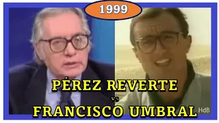 Arturo Pérez Reverte contra Francisco Umbral por insultar a Borges - 1999