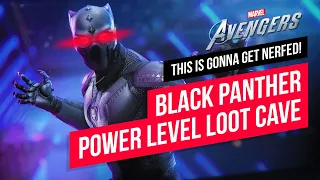 Black Panther LOOT CAVE! This is 100% getting nerfed! | Marvel's Avengers