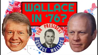 What if George Wallace ran in the 1976 election?