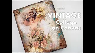 Vintage Collage on Canvas Mixed Media Process Tutorial ♡ Maremi's Small Art ♡