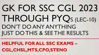 GK for SSC Exams 2023 through PYQs | CGL,CHSL,MTS,CPO,STENO 2023 | Lec-10