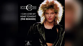 C. C. Catch - I Can Lose My Heart Tonight (The Remixes)