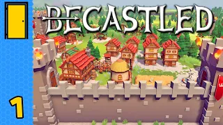 The Castle on a Big Hill | Becastled - Part 1 - Early Access (Settlement Builder and Defence Game)