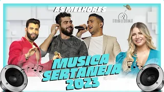 Musica Sertaneja - As Melhores Musicas Sertanejas 2023 - Sertanejo - Mais Tocadas