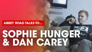 Abbey Road talks to Sophie Hunger & Dan Carey