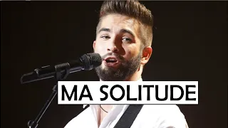 Kendji Girac - Ma solitude (Paroles)