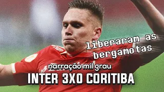 INTERNACIONAL 3X0 CORITIBA - NARRAÇÃO INTER MIL GRAU | CAMPEONATO BRASILEIRO 2022