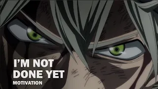 Asta motivational speech - My magic is never giving up