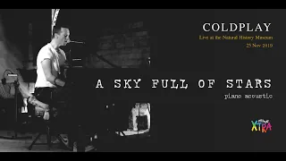 Coldplay - A Sky Full of Stars (Acoustic) live at the Natural History Museum