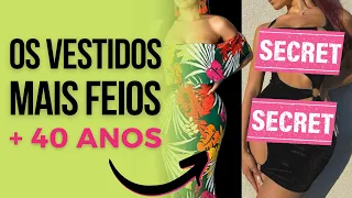 OS VESTIDOS MAIS FEIOS - para usar depois dos 40, 50,  60 anos