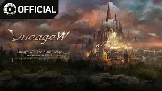 [Lineage W OST] 01 Lineage W - The Blood Pledge│A World Written in Blood