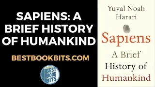 Sapiens | Yuval Noah Harari | Book Summary