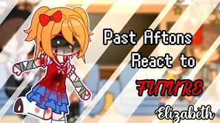 Past Aftons React to Future[Elizabeth]🇧🇷🇺🇲[Part 1][My A.U]