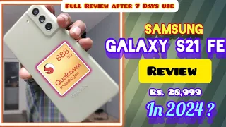 Samsung Galaxy S21 FE 5G Review📱 | after 7 days of use 😱| Should you buy in 2024 ?🤔|@betechgyaani