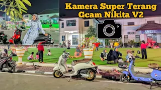 Terbaru🔥Gcam Nikita 2.0📸Config Iphone 15pro Cocok Buat Foto malam & foto Selfie Malam🔥