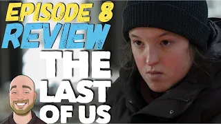 The Last of Us Episode 8 Review | Reaction & Breakdown